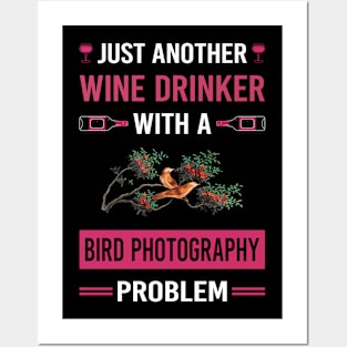 Wine Drinker Bird Photography Bird Watching Birdwatching Posters and Art